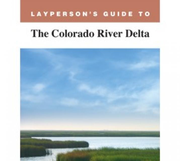 Layperson's Guide to the Colorado River Delta