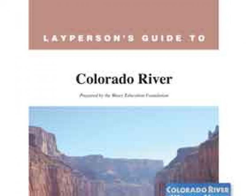 Layperson's Guide to the Colorado River 
